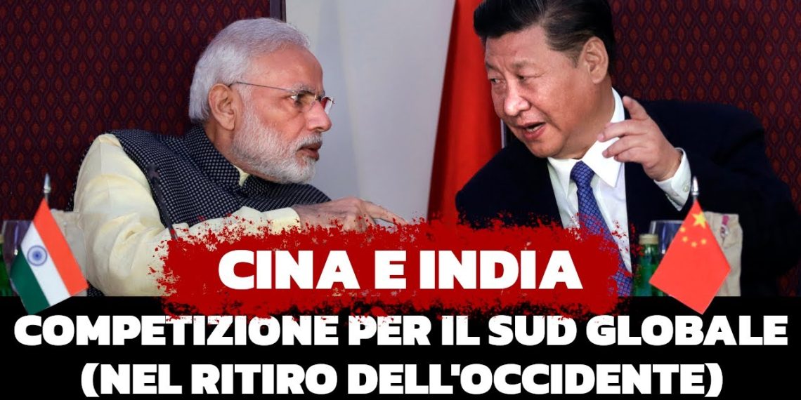 Cina e India: competizione per il Sud globale (nel ritiro dell’Occidente)