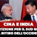 Cina e India: competizione per il Sud globale (nel ritiro dell’Occidente)