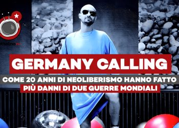 Il suicidio della Germania – Come 20 anni di neoliberismo hanno fatto più danni di due guerre mondiali