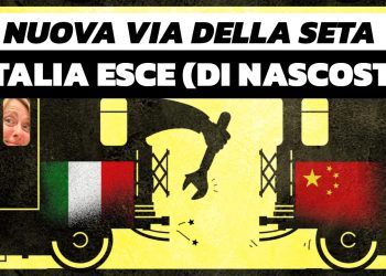 Finalmente l’Italia esce dalla Nuova Via della Seta (ma di nascosto…)