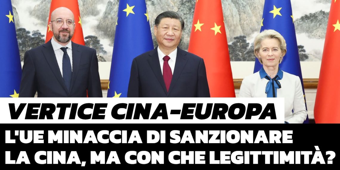 Incontro a Pechino: l’Unione europea minaccia di sanzionare la Cina, ma con che legittimità?