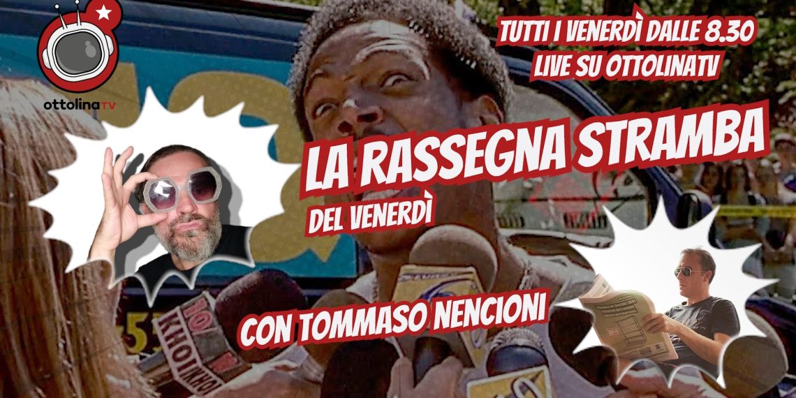 Rassegna Stramba del Venerdì - con Tommaso Nencioni