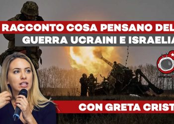 Ho vissuto in mezzo agli ucraini e israeliani. Vi racconto cosa pensano della guerra – ft. Greta Cristini