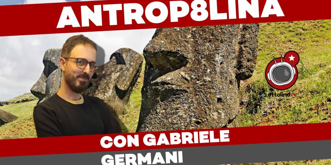 Antrop8lina, con Gabriele Germani