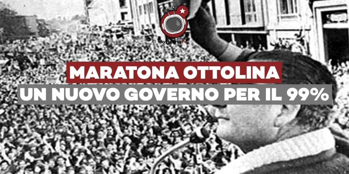 Maratona Ottolina – Un nuovo governo per il 99% – ft. Tridico, Mattei, Scarpinato, Basile, Bradanini