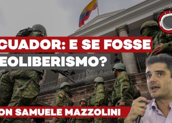 Ecuador. Non è guerra civile: è neoliberismo – con Samuele Mazzolini