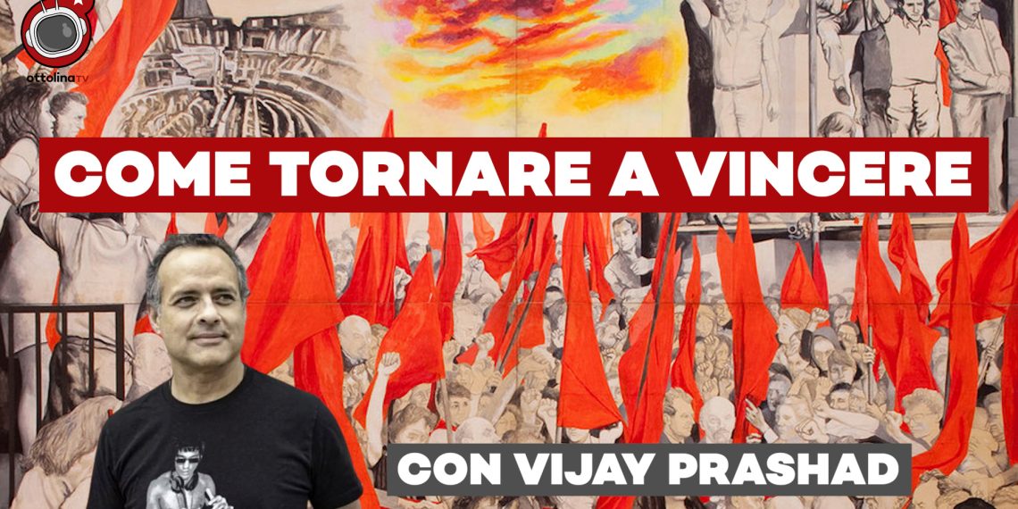 La grande crisi, il tradimento delle élite europee e come tornare a vincere, con Vijay Prashad