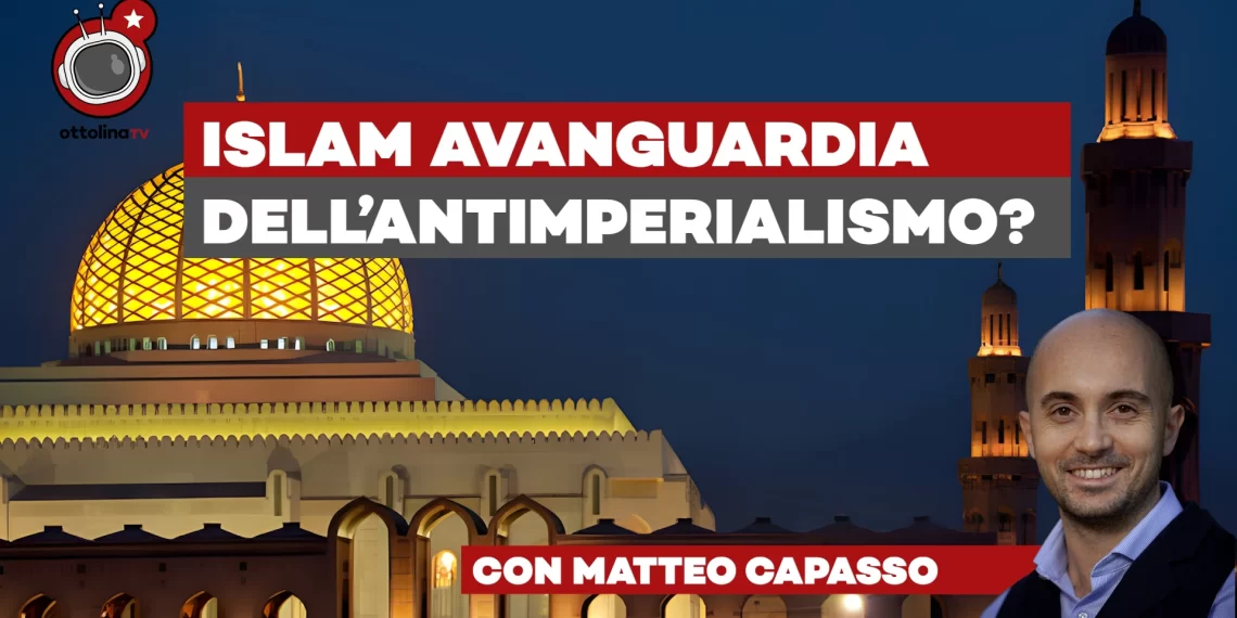 Se l’Islam diventa avanguardia dell’antimperialismo – ft. Matteo Capasso