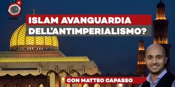 Se l’Islam diventa avanguardia dell’antimperialismo – ft. Matteo Capasso