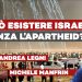 Può esistere Israele senza l’apartheid? Con Andrea Legni e Michele Manfrin (L’Indipendente)