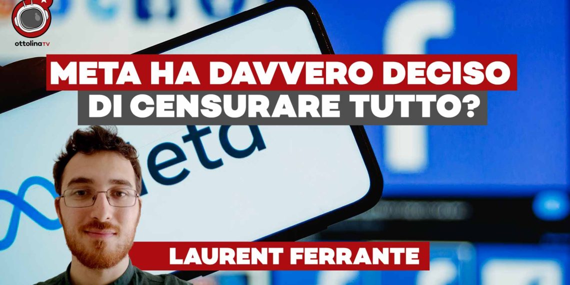 Meta ha davvero deciso di censurare tutto? ft. Laurent Ferrante