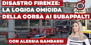 Disastro Esselunga Firenze: la logica omicida della corsa ai subappalti – ft. Alessia Gambassi