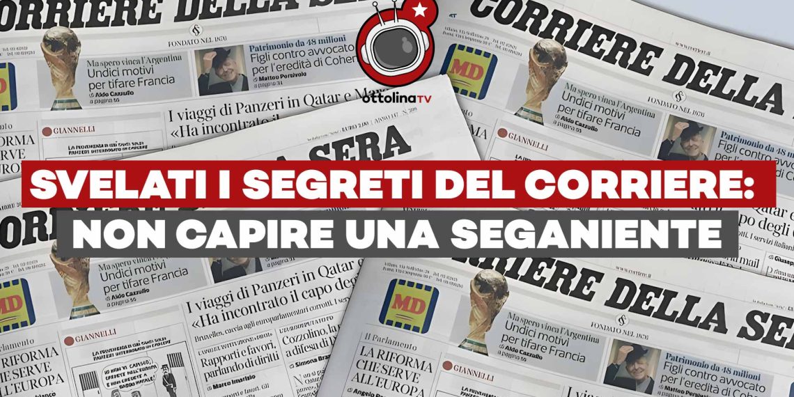 L’incredibile regola segreta che impone agli editorialisti del Corriere di non capire niente