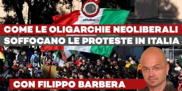 Ecco come le oligarchie neoliberali soffocano le proteste in Italia –  ft. Filippo Barbera