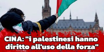 Cina: “I palestinesi hanno diritto all’uso della forza”