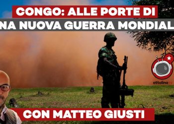 Congo: alle porte di una nuova guerra mondiale – ft. Matteo Giusti