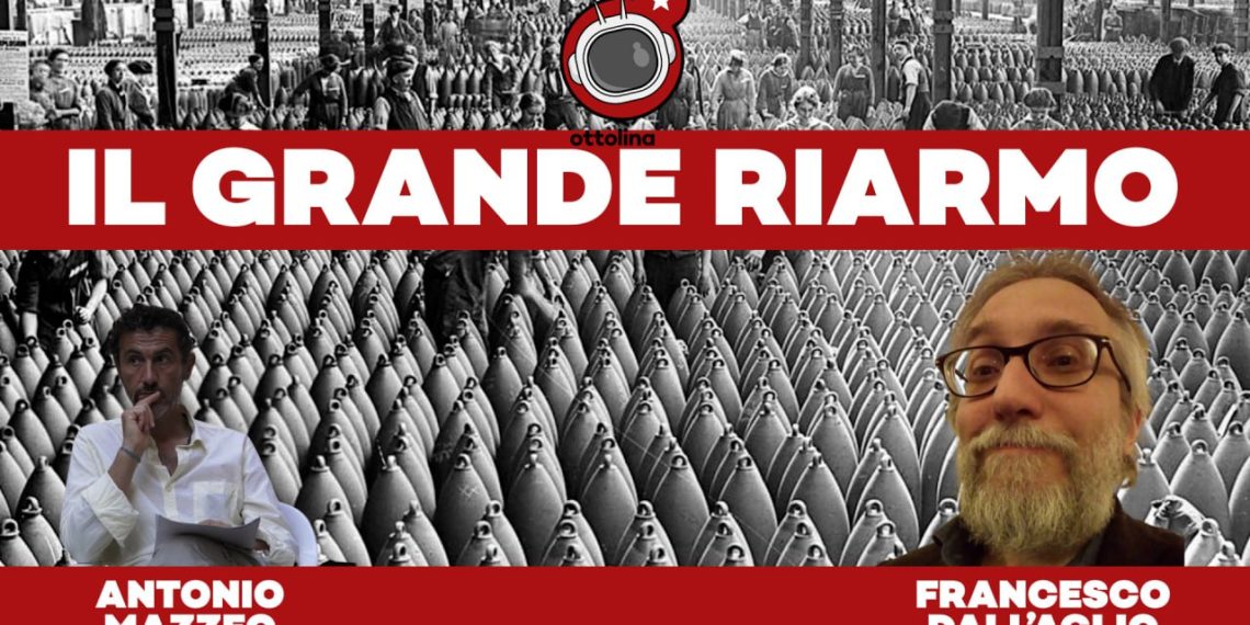La Bolla – Il grande riarmo –  ft. Antonio Mazzeo e Francesco Dall’Aglio