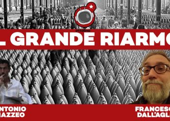 La Bolla – Il grande riarmo –  ft. Antonio Mazzeo e Francesco Dall’Aglio