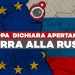 L’Europa lascia cadere l’ultimo tabù e dichiara apertamente guerra alla Russia