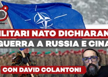 I militari NATO scavalcano i governi e dichiarano guerra totale a Russia e Cina – ft. David Colantoni