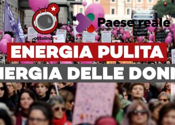 Fardelli d’Italia (ep.6) – Energia pulita, energia delle donne, con Paese Reale