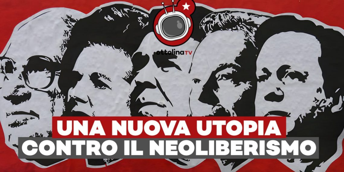 Una nuova utopia contro il neoliberismo – ft. Luca Girardi