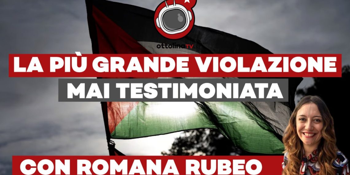 Un genocidio in diretta dal ’48, la più grande violazione mai testimoniata – ft. Romana Rubeo