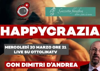 [OTTOSOFIA LIVE] – Happycrazia: la scienza della felicità ci fa assistere a un genocidio con ottimismo – ft. Dimitri d’Andrea