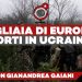 Migliaia di europei morti in UCRAINA – ft. Gianandrea Gaiani