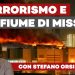 Terrorismo e un fiume di missili: la fase 2 della grande guerra è iniziata – ft. Stefano Orsi
