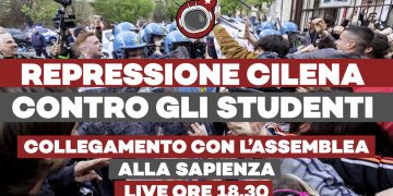 Live | Repressione cilena contro gli studenti – collegamento con l’assemblea alla Sapienza