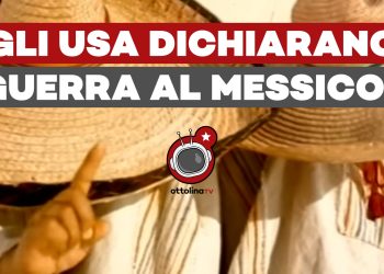 L’Imperialismo USA dichiara guerra anche al Messico sovranista di AMLO?