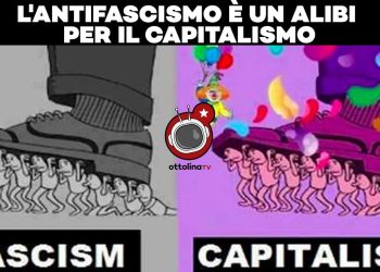 L’antifascismo è un alibi per il capitalismo – ft. Alberto Fazolo