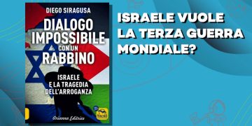 Israele vuole la terza guerra mondiale? – Ft. Diego Siragusa