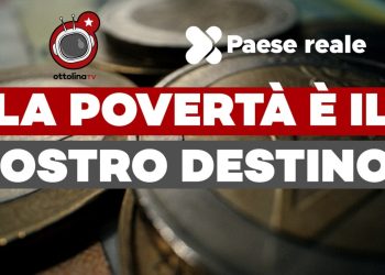 Fardelli d’Italia (ep. 9) – La povertà è il nostro destino? – con @PaeseReale