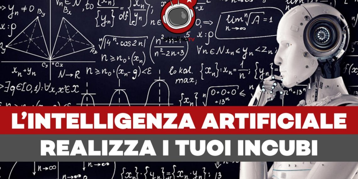 L’intelligenza artificiale realizzerà i tuoi incubi peggiori