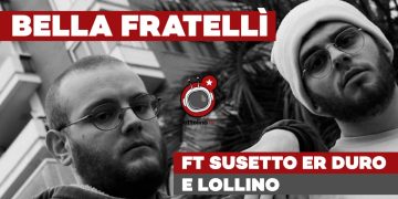 8POP: Bella fratellì – ft. SusettoErDuro & RealLollino