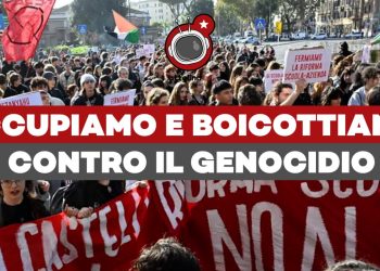 Occupiamo e boicottiamo contro il genocidio: come studenti e docenti si stanno mobilitando contro gli accordi Italia – Israele.