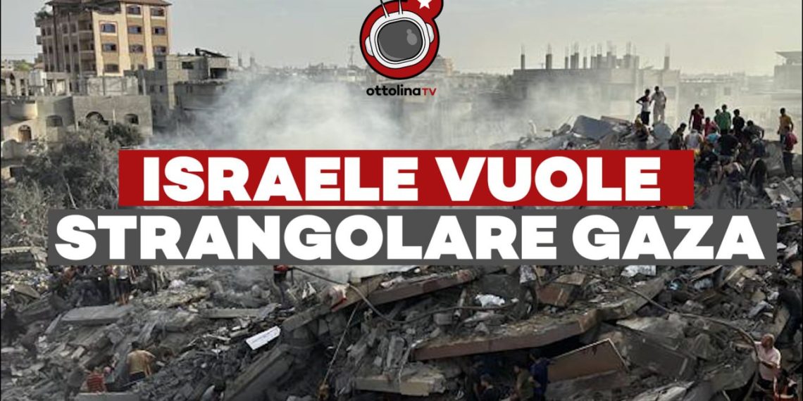 Israele vuole strangolare Gaza – ft. Michela Arricale