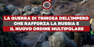 La guerra di trincea dell’impero che rafforza la Russia e il nuovo ordine multipolare – ft. Marco Bordoni
