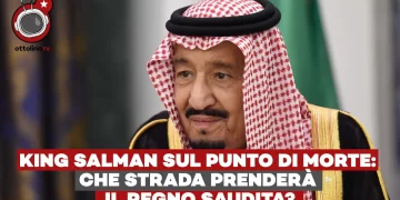 King Salman sul punto di morte: che strada prenderà il regno saudita? – ft Elia Morelli