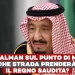 King Salman sul punto di morte: che strada prenderà il regno saudita? – ft Elia Morelli