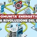 Le comunità energetiche sono la rivoluzione del futuro – ft. Dario Tamburrano