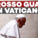 LIVE – Grosso guaio in Vaticano: la stampa di nuovo all’attacco del Papa