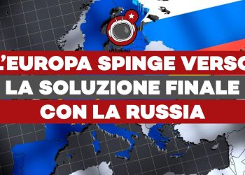 L’Europa spinge verso la soluzione finale con la Russia – ft. Elena Basile