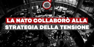 La NATO collaborò alla strategia della tensione – l’incredibile inchiesta della procura di Brescia