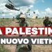 La Palestina è il nuovo Vietnam: i governi europei scatenano una brutale repressione
