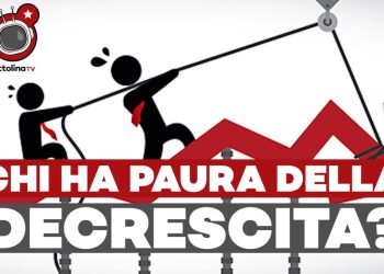 Chi ha paura della decrescita – Ft. Paolo Cacciari