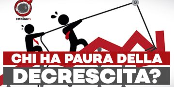 Chi ha paura della decrescita – Ft. Paolo Cacciari