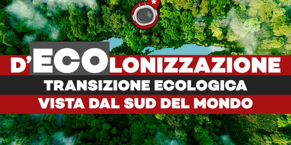 Clim8lina, capitolo 4 | D’ECOlonizzazione: la transizione ecologica vista dal sud del Mondo